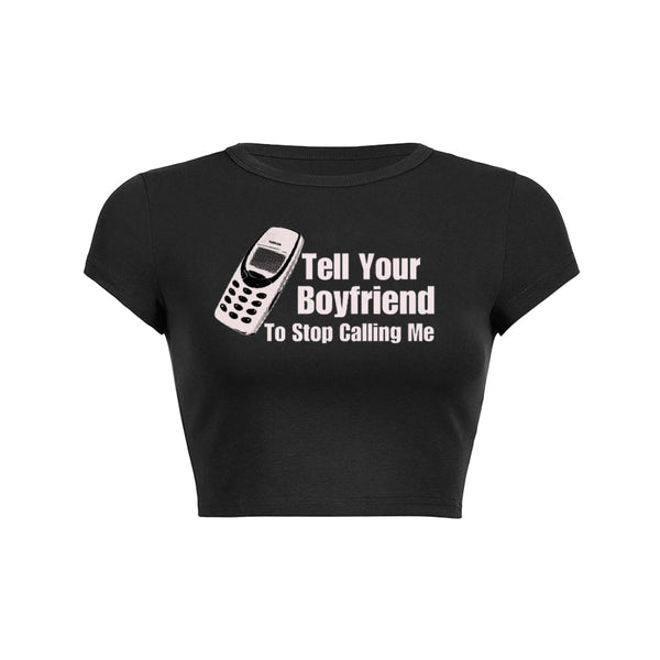 Camiseta para bebés Dile a tu novio que deje de llamarme