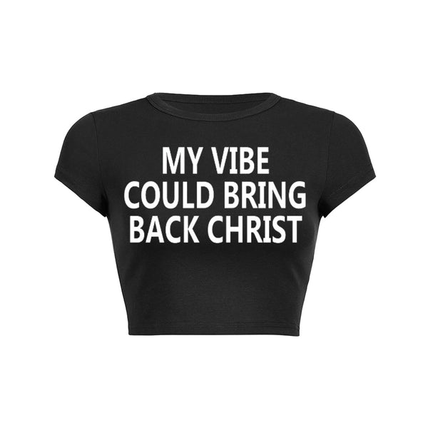 Camiseta para bebés Mi vibra podría traer de vuelta a Cristo